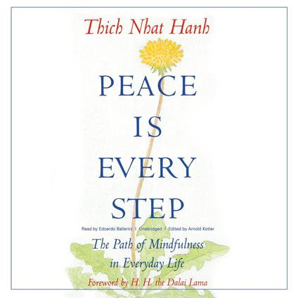 Peace Is Every Step