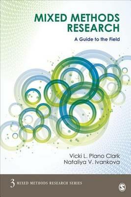 Mixed Methods Research: A Guide to the Field - Vicki L. Plano Clark,Nataliya Ivankova - cover