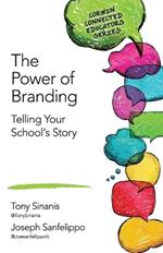 The Power of Branding: Telling Your School's Story