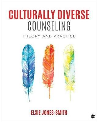 Culturally Diverse Counseling: Theory and Practice - Elsie Jones-Smith - cover