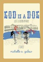 God Is a Dog: Lost and Found in Paris