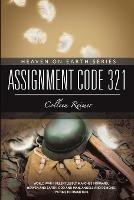 Assignment Code 321: Heaven On Earth Series