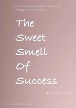 The Sweet Smell of Success