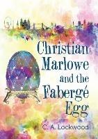 Christian Marlowe and the Faberge Egg