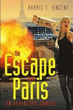 The Escape from Paris: An Adventure Comedy