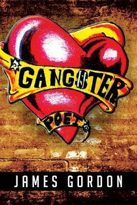 Gangster Poet - James Gordon - cover