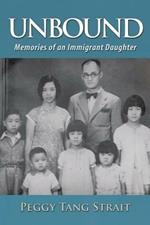 Unbound: Memories of an Immigrant Daughter