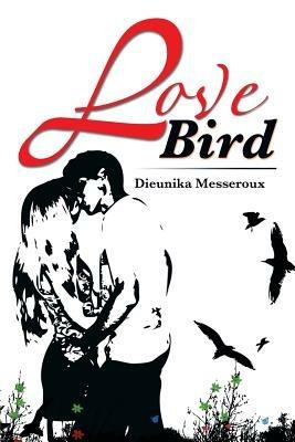 Love Bird - Dieunika Messeroux - cover