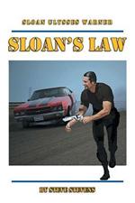 Sloan's Law: Sloan Ulysses Warner