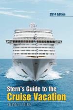 Stern's Guide to the Cruise Vacation