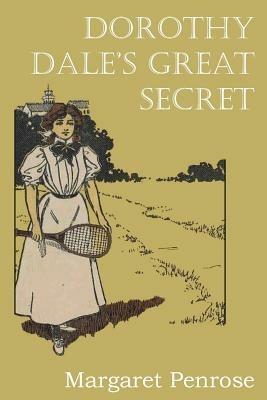 Dorothy Dale's Great Secret - Margaret Penrose - cover