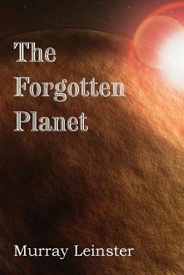 The Forgotten Planet - Murray Leinster - cover