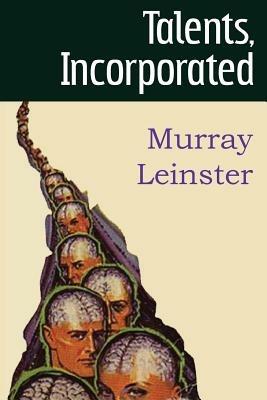 Talents, Incorporated - Murray Leinster - cover