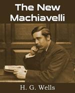 The New Machiavelli