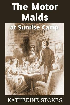 The Motor Maids at Sunrise Camp - Katherine Stokes - cover