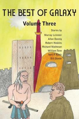 The Best of Galaxy Volume Three - Murray Leinster,Allan Danzig,William Tenn - cover