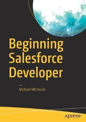 Beginning Salesforce Developer - Michael Wicherski - cover