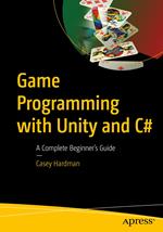 Game Programming with Unity and C#