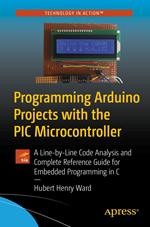 Programming Arduino Projects with the PIC Microcontroller