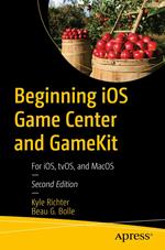 Beginning iOS Game Center and GameKit