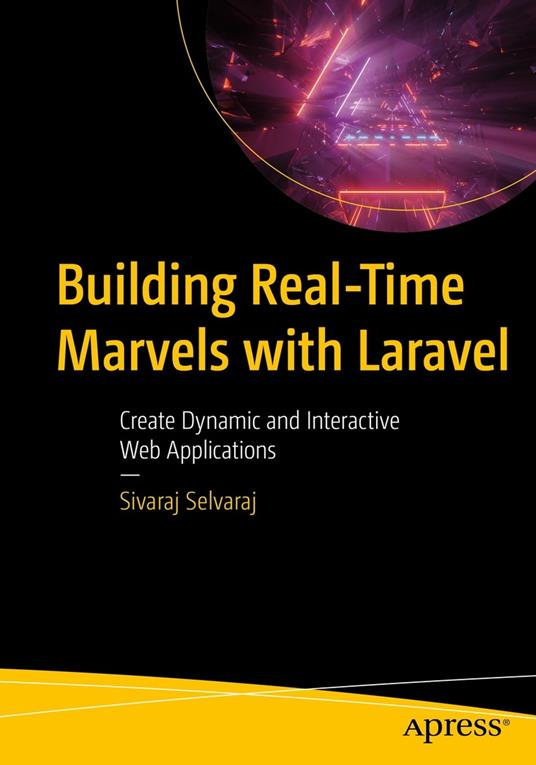 Building Real-Time Marvels with Laravel