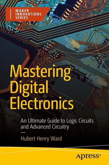 Mastering Digital Electronics