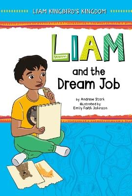 Liam and the Dream Job - Andrew Stark - cover