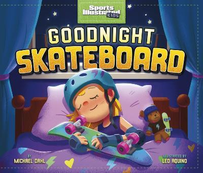 Goodnight Skateboard - Michael Dahl - cover