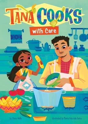 Tana Cooks with Care - Stacy Wells - cover