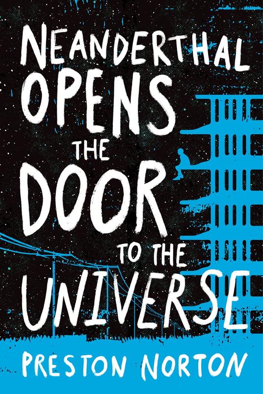 Neanderthal Opens the Door to the Universe - Preston Norton - ebook