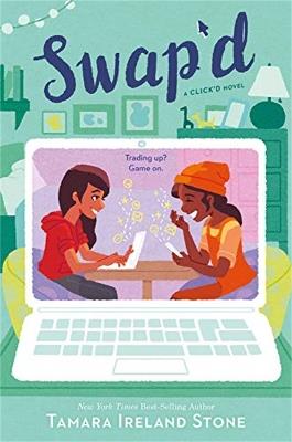 Swap'd: A Click'd Novel - Tamara Ireland Stone - cover