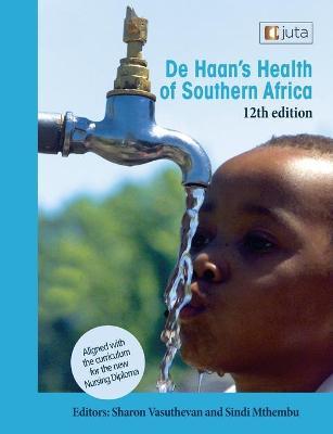 De Haan's Health of Southern Africa 12e - Sharon Vasuthevan,Sindi Mthembu - cover