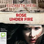 Rose Under Fire