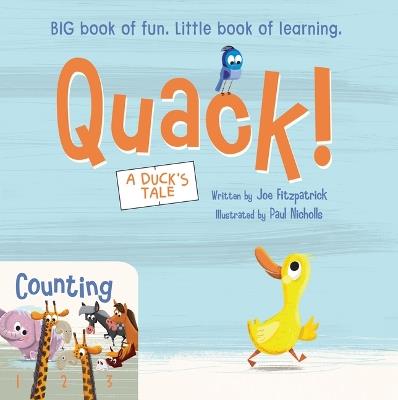 Quack! / Counting: Big Book of Fun, Little Book of Learning - Joe Fitzpatrick - cover
