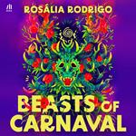 Beasts of Carnaval