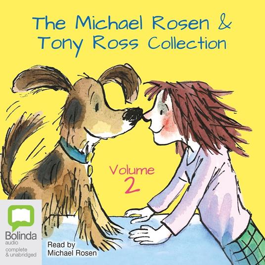 The Michael Rosen & Tony Ross Collection Volume 2