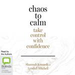 Chaos to Calm