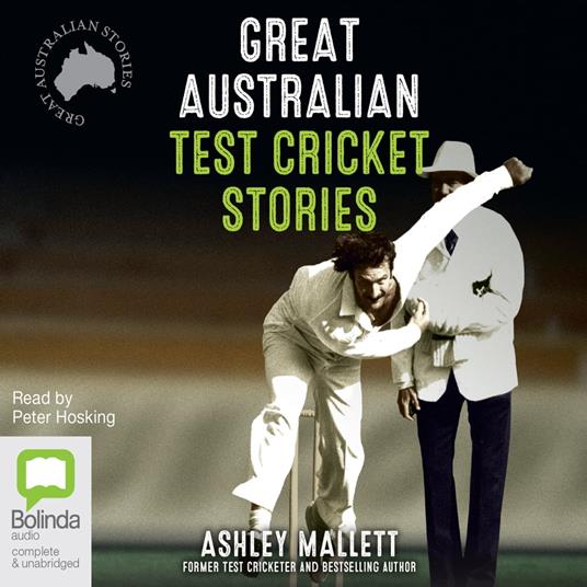 Great Australian Test Cricket Stories