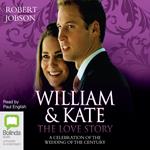 William and Kate, the Love Story