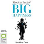 The Little Book of Big Happiness