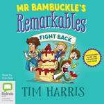 Mr Bambuckle's Remarkables Fight Back