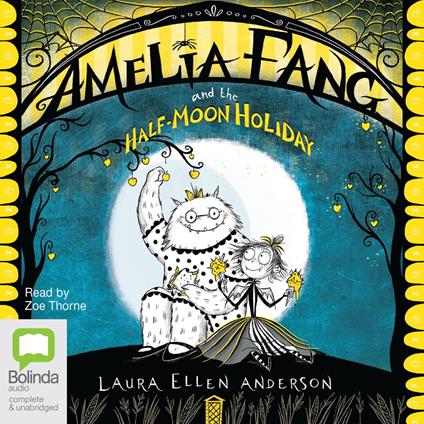 Amelia Fang and the Half-Moon Holiday