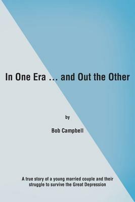 In One Era ... and Out the Other - Bob Campbell - cover