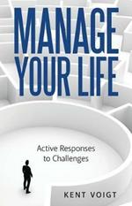 Manage Your Life: Active Responses to Challenges