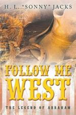 Follow Me West: The Legend of Abraham