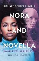 Nora and Novella: Book Two, Series Two - Richard Dexter Russell - cover