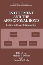 Entitlement and the Affectional Bond: Justice in Close Relationships