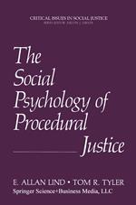 The Social Psychology of Procedural Justice