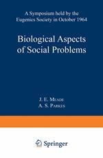 Biological Aspects of Social Problems