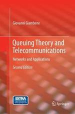 Queuing Theory and Telecommunications: Networks and Applications